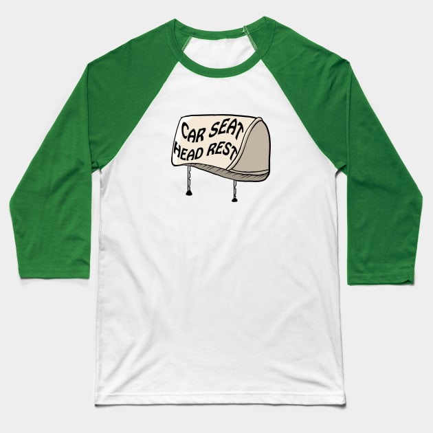 Car seat headrest Baseball T-Shirt by CovpaTees